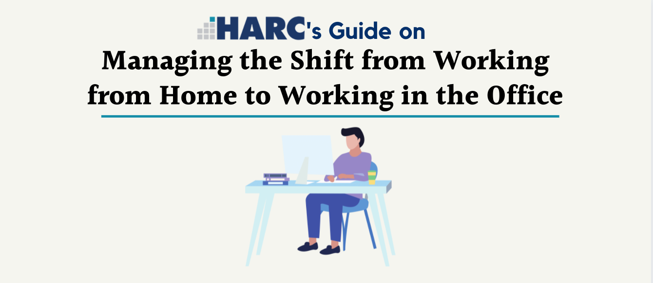 Managing the Shift form Working from Home to Working in the Office